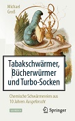Tabakschw�rmer, B�cherw�rmer und Turbo-Socken